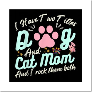 Cat Mom Quote, Floral  Mother's Day, Cool Dog Mom Posters and Art